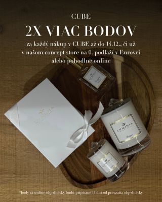Do 14. 12. získavate za každý nákup v CUBE 2× viac bodov. Ideálny čas na výber vianočných darčekov — a príležitosť odmeniť...